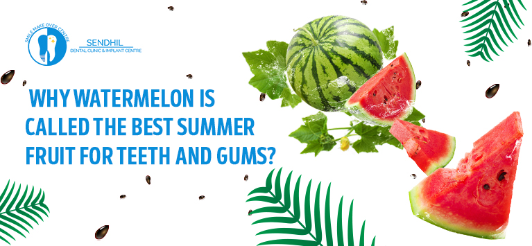 Dental health benefits of watermelons